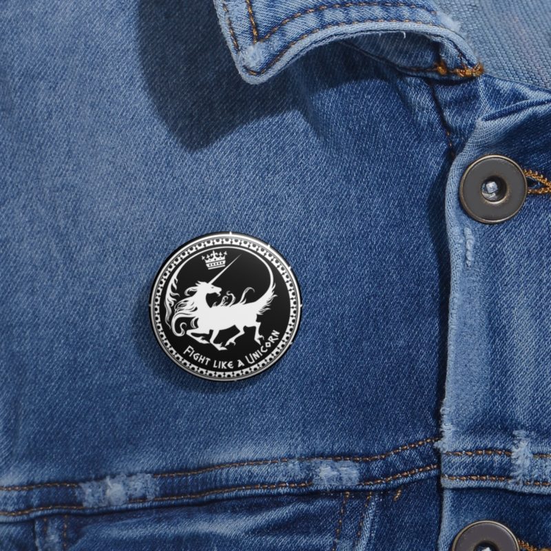Fight like a Unicorn - Custom Button