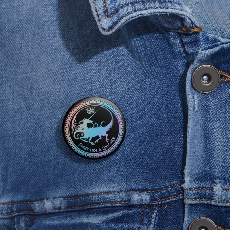 Fight like a Unicorn - Custom Button
